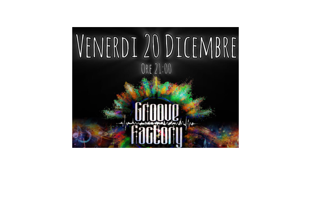 Groove factory live: una serata di musica straordinaria!